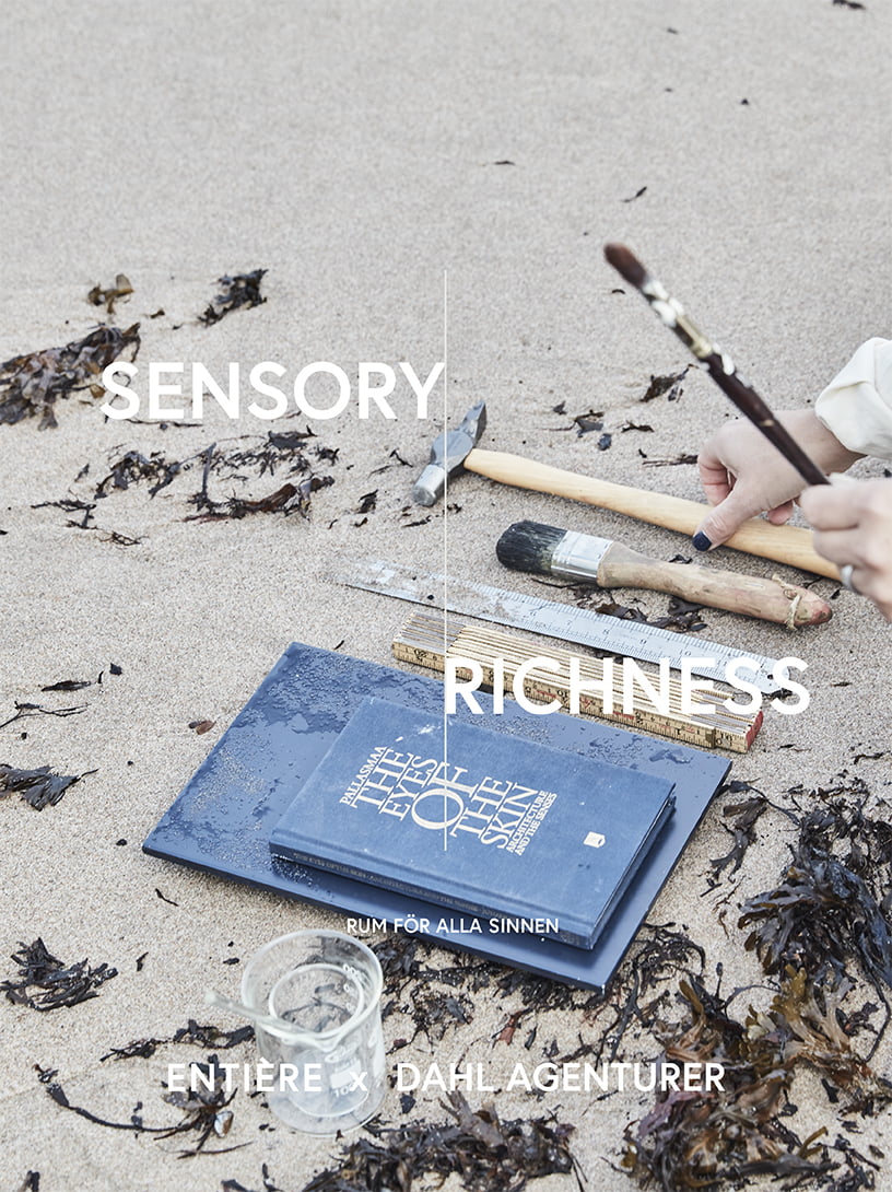 Sensory Richness by Entière - Rum för alla sinnen
